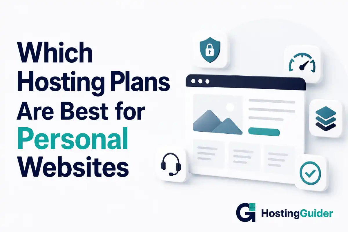 Which Hosting Plans Are Best for Personal Websites