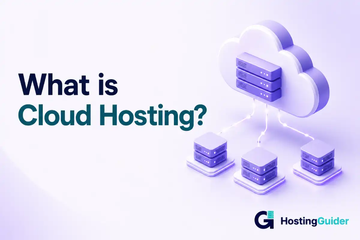 What is Cloud Hosting? An Easy Explanation for Beginners