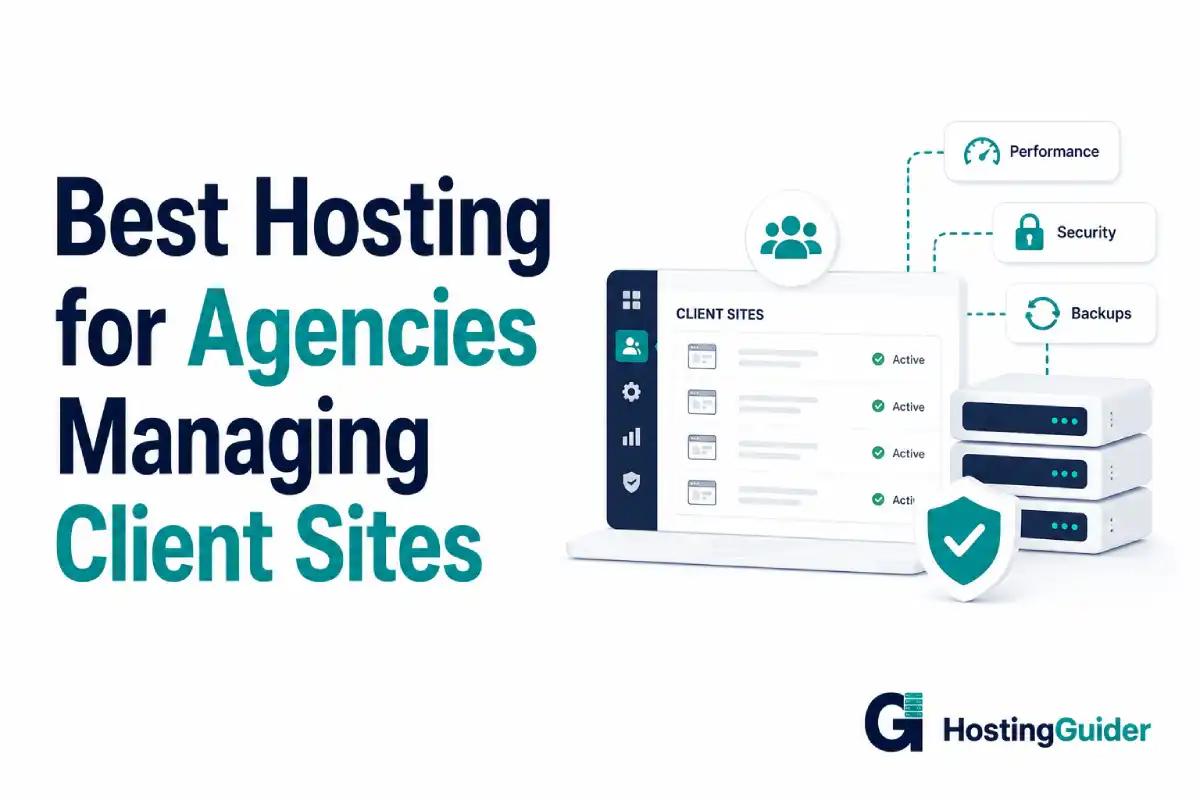 Best Hosting for Agencies Managing Client Sites