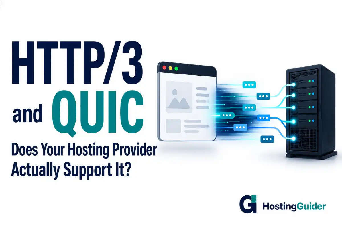 HTTP/3 and QUIC: Does Your Hosting Provider Actually Support It?